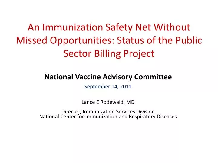 an immunization safety net without missed opportunities status of the public sector billing project