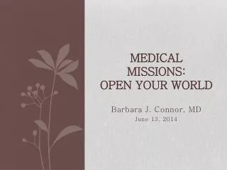 Medical Missions : Open Your World
