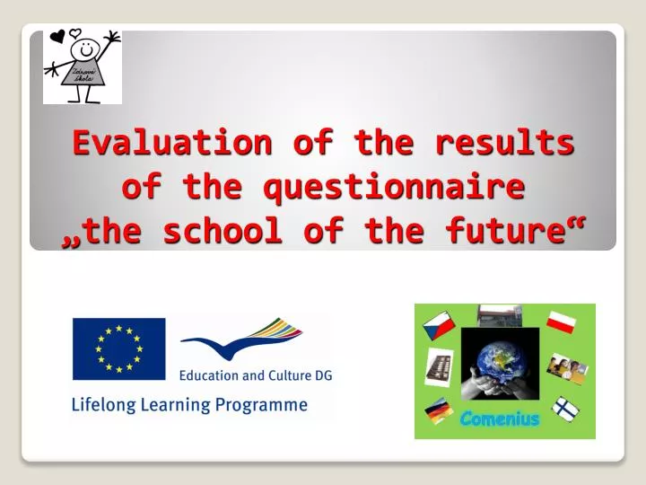 evaluation of the results of the questionnaire the school of the future