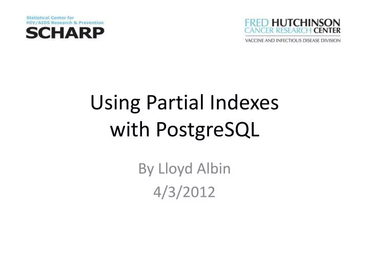 using partial indexes with postgresql