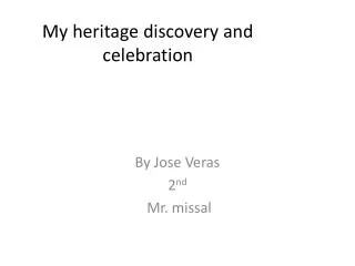 My heritage discovery and celebration