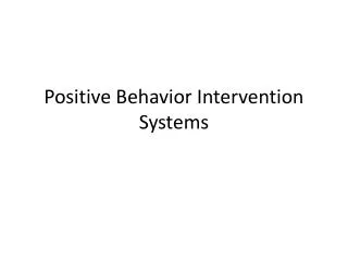 Positive Behavior Intervention Systems