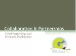 Collaboration &amp; Partnerships - slide 1