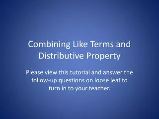 Combining Like Terms and Distributive Property