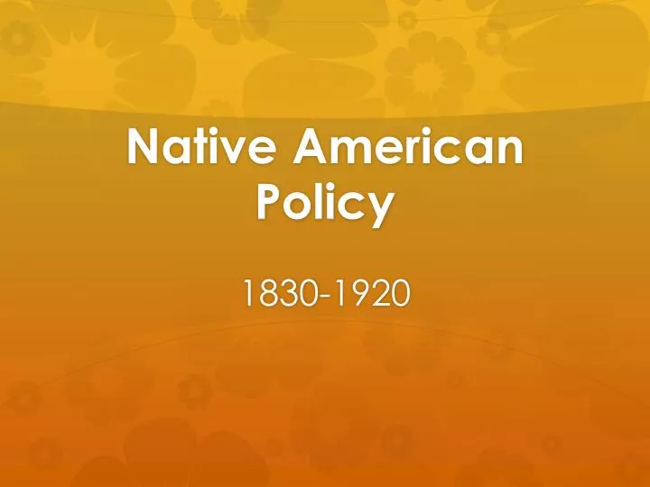 native american policy