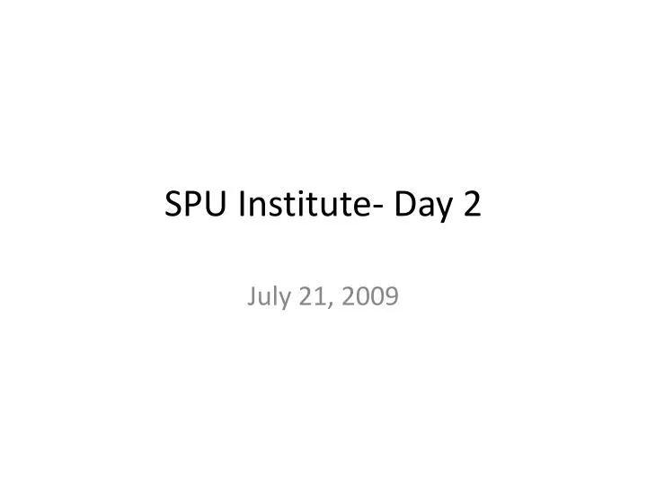 spu institute day 2
