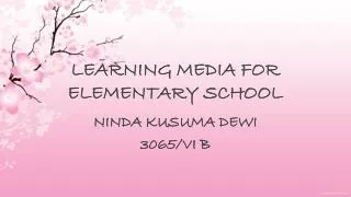 LEARNING MEDIA FOR ELEMENTARY SCHOOL