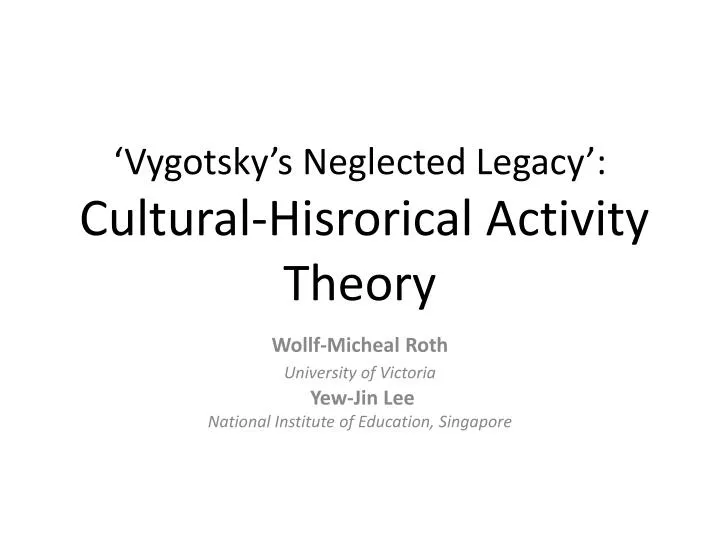 vygotsky s neglected legacy cultural hisrorical activity theory