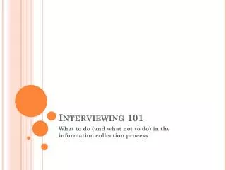 Interviewing 101
