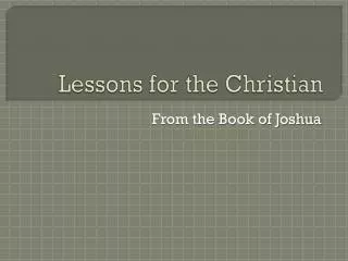 Lessons for the Christian
