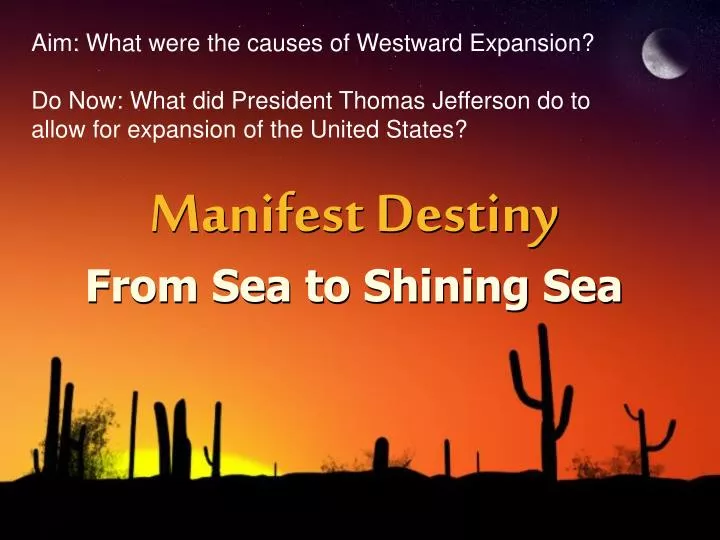 manifest destiny from sea to shining sea