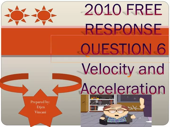 2010 free response question 6 velocity and acceleration