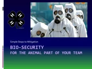Bio-Security For the Animal part of your Team