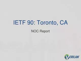 IETF 90: Toronto, CA