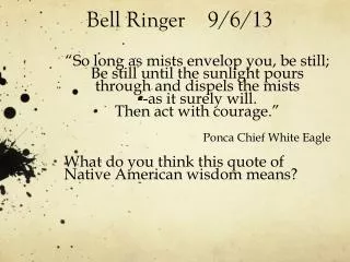 Bell Ringer 9/6/13