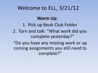 Welcome to ELL, 3/21/12