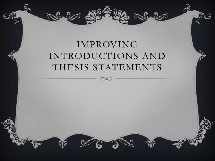 improving introductions and thesis statements