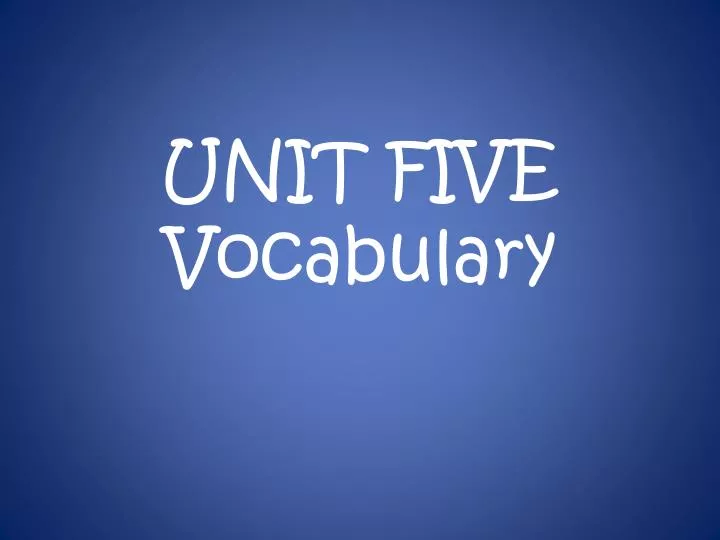 unit five vocabulary