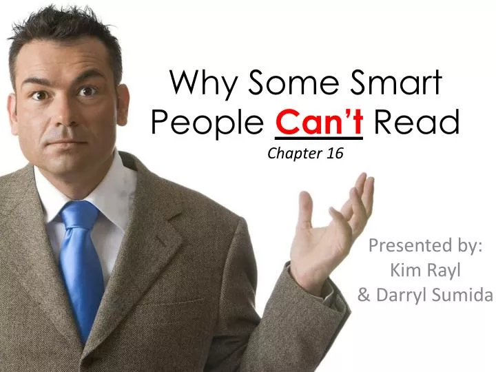 why some smart people can t read chapter 16