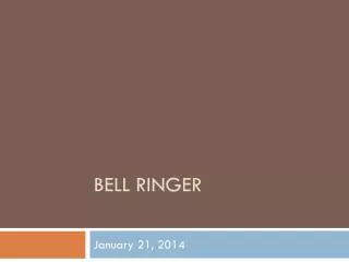 bell ringer