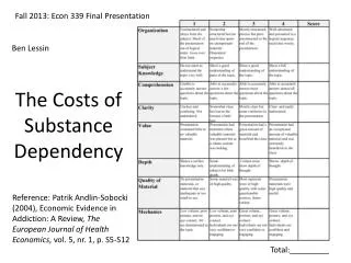 The Costs of Substance Dependency