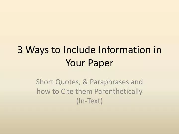 3 ways to include information in your paper