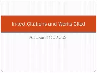 In-text Citations and Works Cited