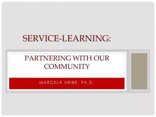 Service-Learning: Partnering with Our Community