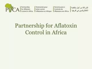 Partnership for Aflatoxin Control in Africa