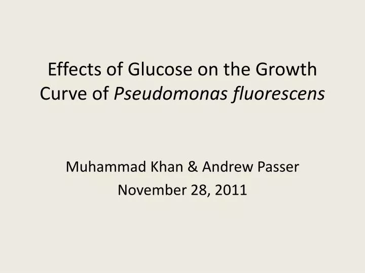 effects of glucose on the growth curve of pseudomonas fluorescens