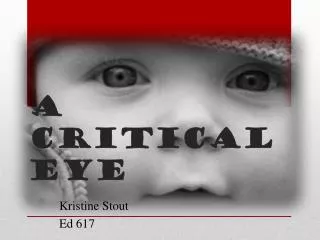 A Critical Eye