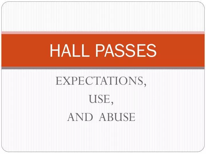 hall passes