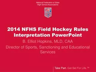 2014 NFHS Field Hockey Rules Interpretation PowerPoint