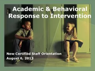 Academic &amp; Behavioral Response to Intervention