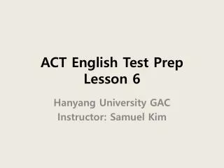 ACT English Test Prep Lesson 6