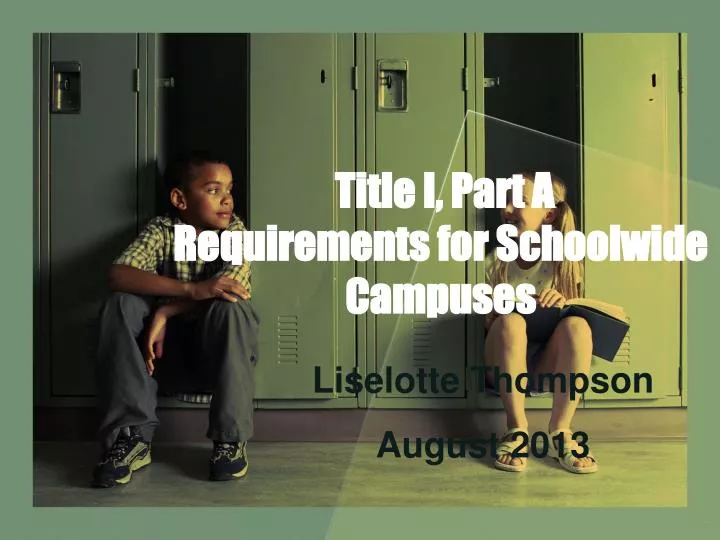 title i part a requirements for schoolwide campuses