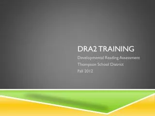 DRA2 Training