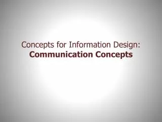 Concepts for Information Design: Communication Concepts