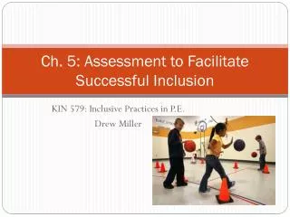 Ch. 5: Assessment to Facilitate Successful Inclusion