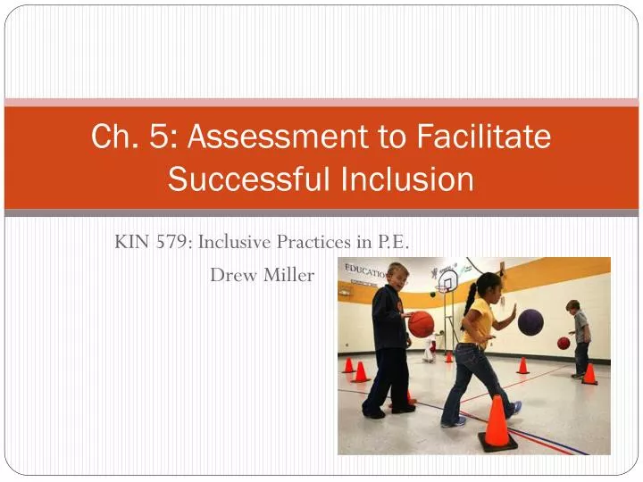 ch 5 assessment to facilitate successful inclusion