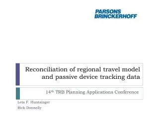 Reconciliation of regional travel model and passive device tracking data
