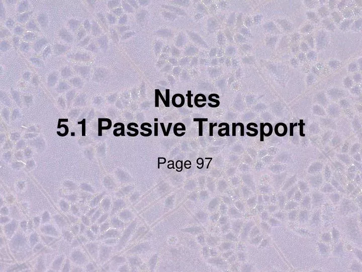 notes 5 1 passive transport