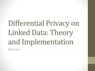 Differential Privacy on Linked Data: Theory and Implementation