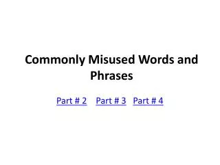 Commonly Misused Words and Phrases