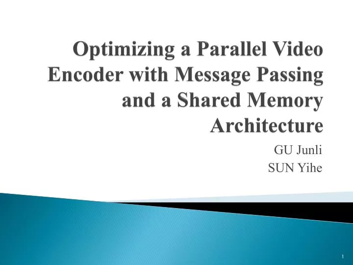 optimizing a parallel video encoder with message passing and a shared memory architecture