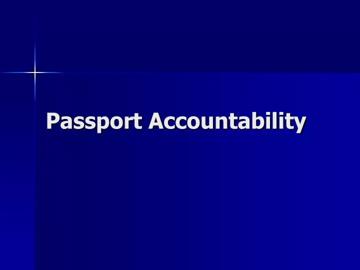 passport accountability