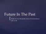 Future In The Past - slide 1