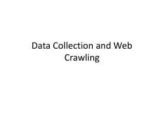 Data Collection and Web Crawling