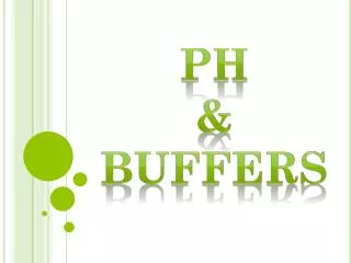 pH &amp; Buffers