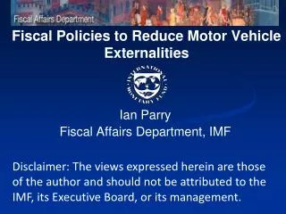 Fiscal Policies to Reduce Motor Vehicle Externalities